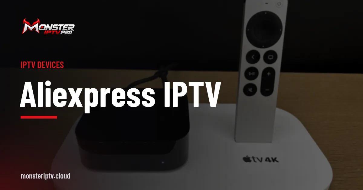 AliExpress IPTV banner over an Apple TV and remote