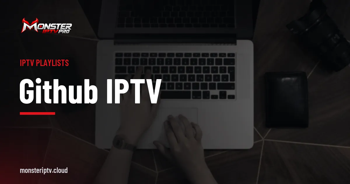 GitHub IPTV banner over hands typing on a laptop keyboard