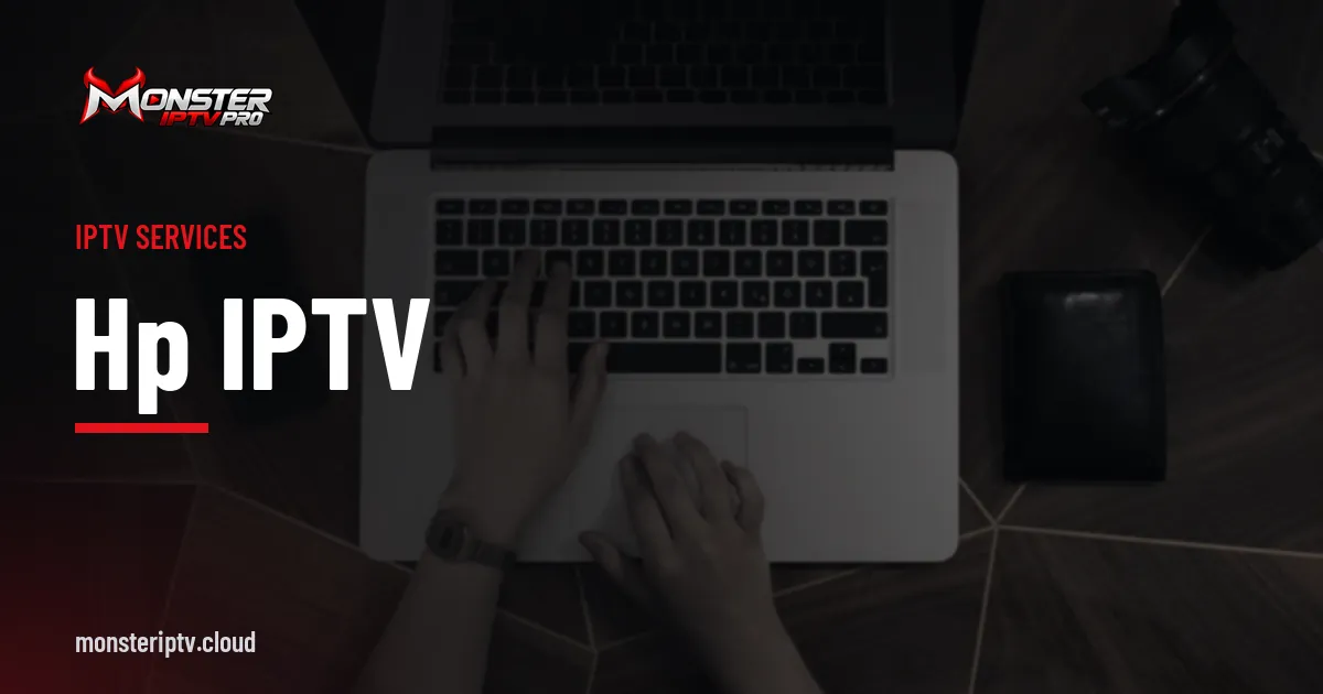 HP IPTV banner over hands typing on a laptop keyboard