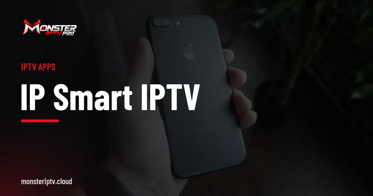 IP Smart IPTV banner over a black smartphone