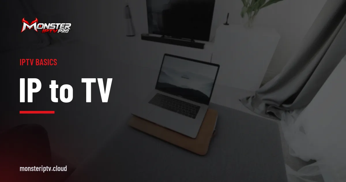 IP to TV banner over a living room with a television