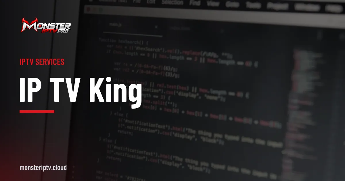 ip tv king banner over a close-up of code on a laptop screen
