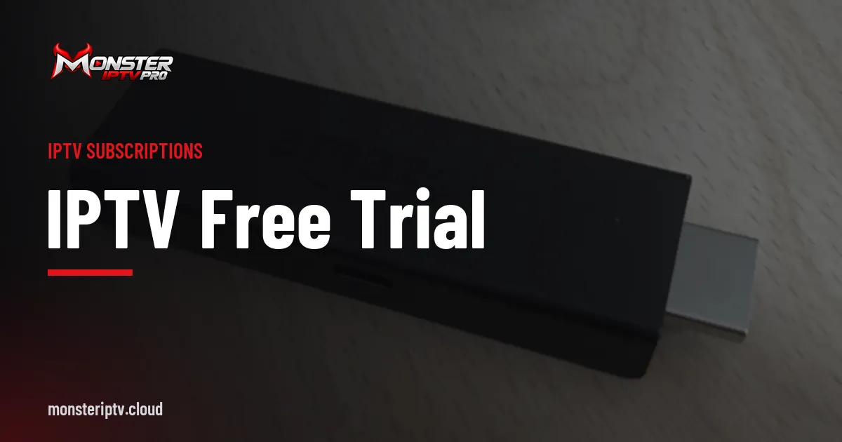 IPTV Free Trial banner over an Amazon Fire TV Stick on a wooden table