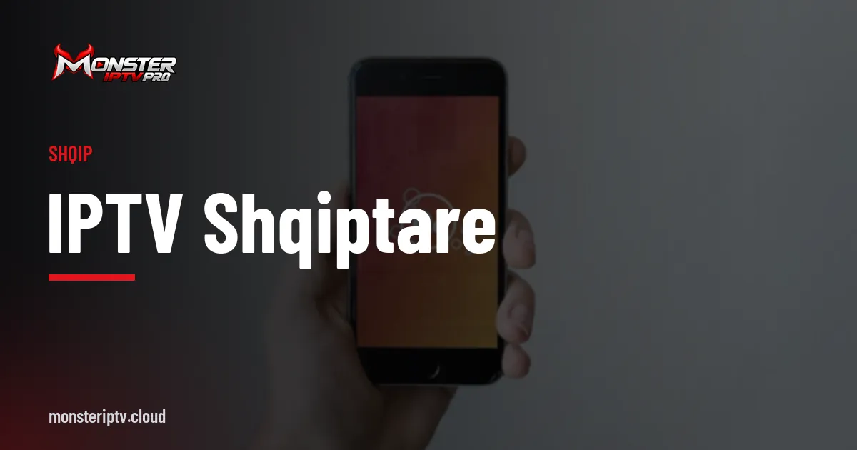 Baner me tekstin IPTV shqiptare mbi një telefon të mbajtur në dorë