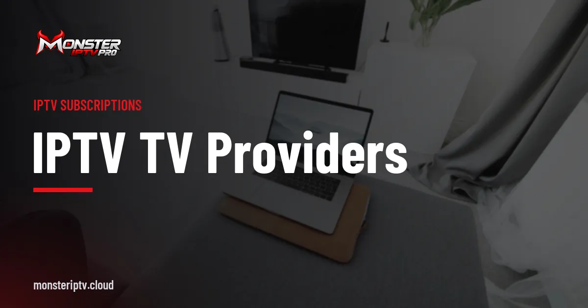 IPTV TV providers banner over a living room with a television