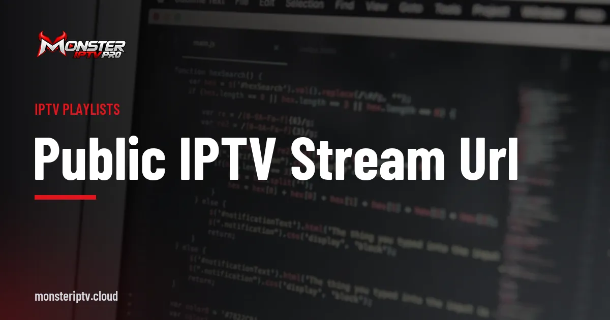 Public IPTV stream URL banner over a close-up of code on a laptop screen
