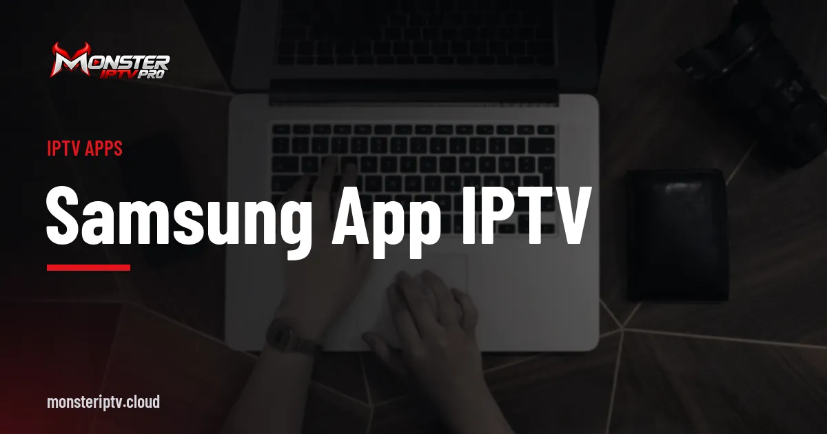 Samsung app IPTV banner over hands typing on a laptop keyboard