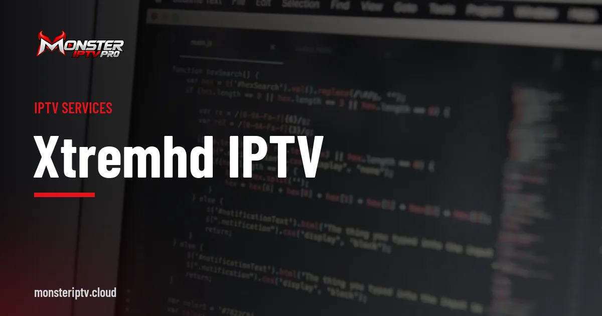 xtremhd iptv banner over a close-up of code on a laptop screen
